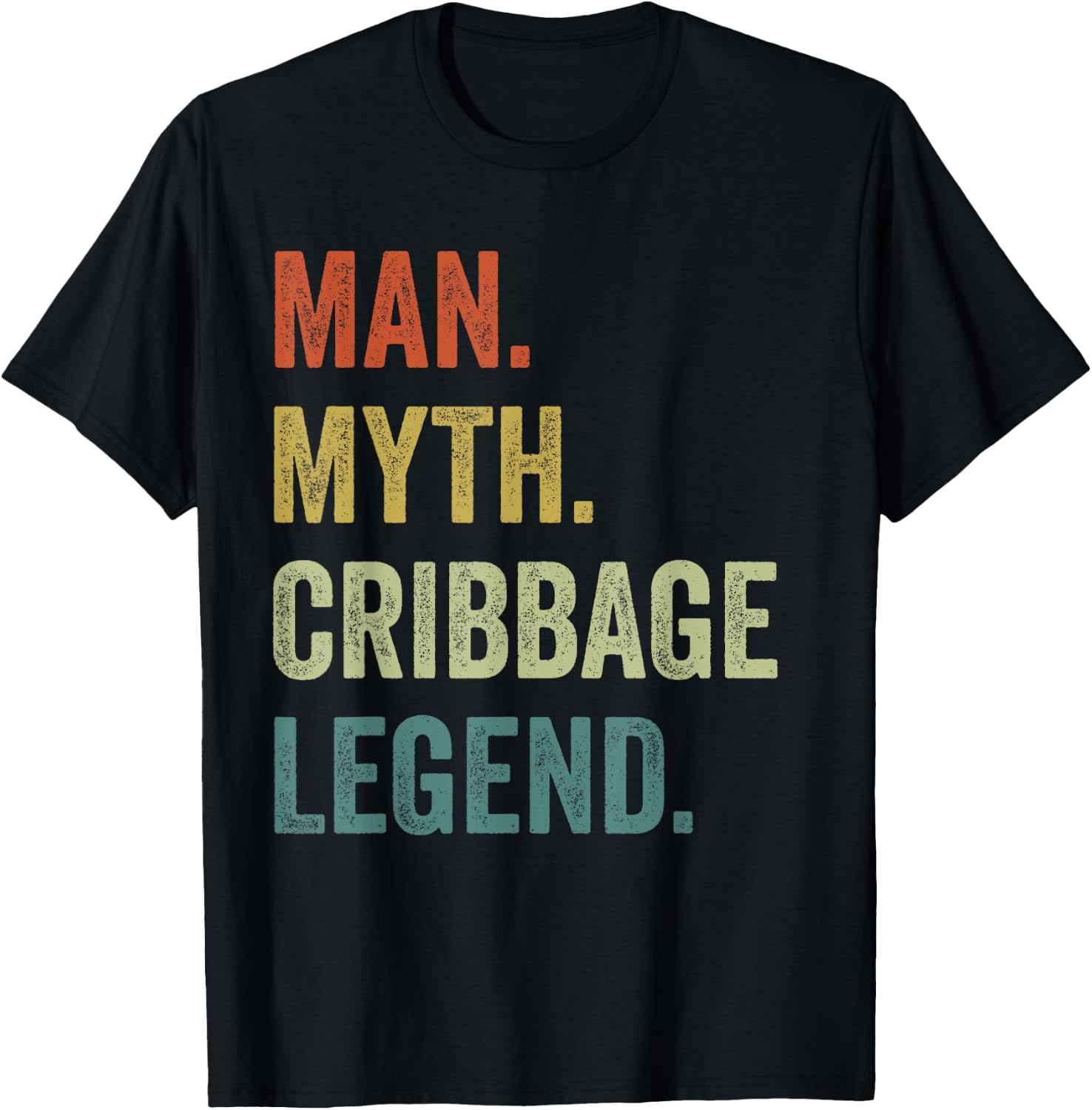 Cards Game Shirt , Man Myth Cribbage Legend T-Shirt - T-Shirt | Black
