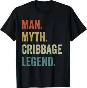 Cards Game Shirt , Man Myth Cribbage Legend T-Shirt - T-Shirt | Black