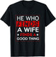 He Who Finds A Wife Finds A Good Thing Husband T-Shirt - T-Shirt | Black