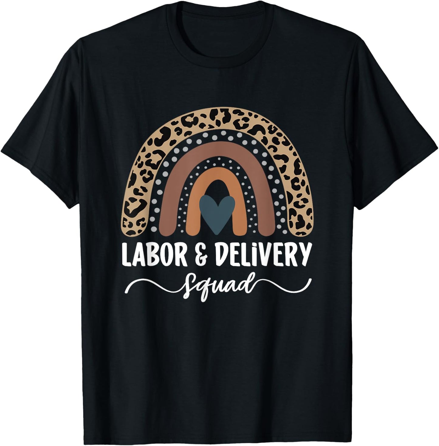 Labor And Delivery Squad, Rainbow Labor And Delivery Nurse T-Shirt - T-Shirt | Black