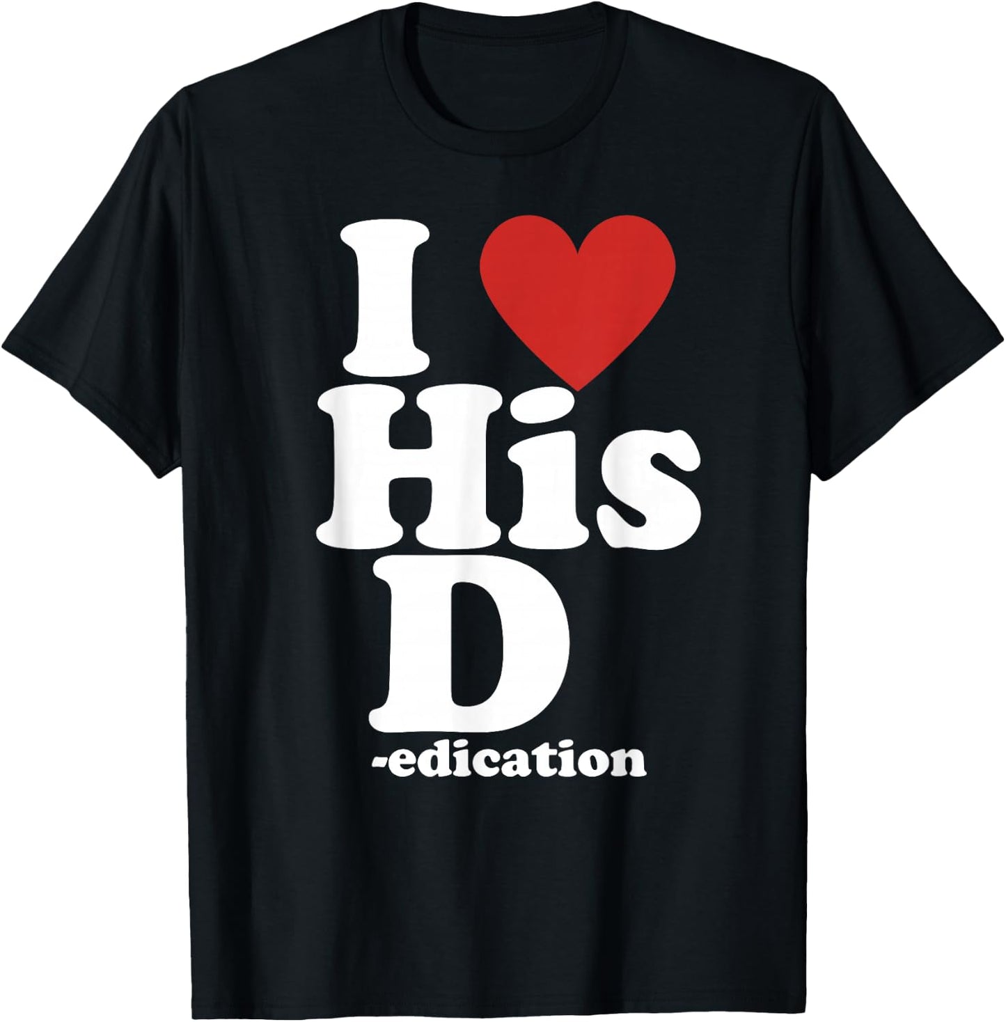I Love His D- Love Her P- Funny Matching Couple T-Shirt - T-Shirt | Black