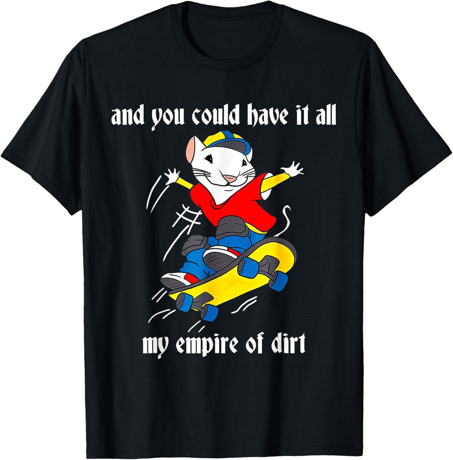 And You Could Have It All My Empire Of Dirt, Cute Costume T-Shirt - T-Shirt | Black