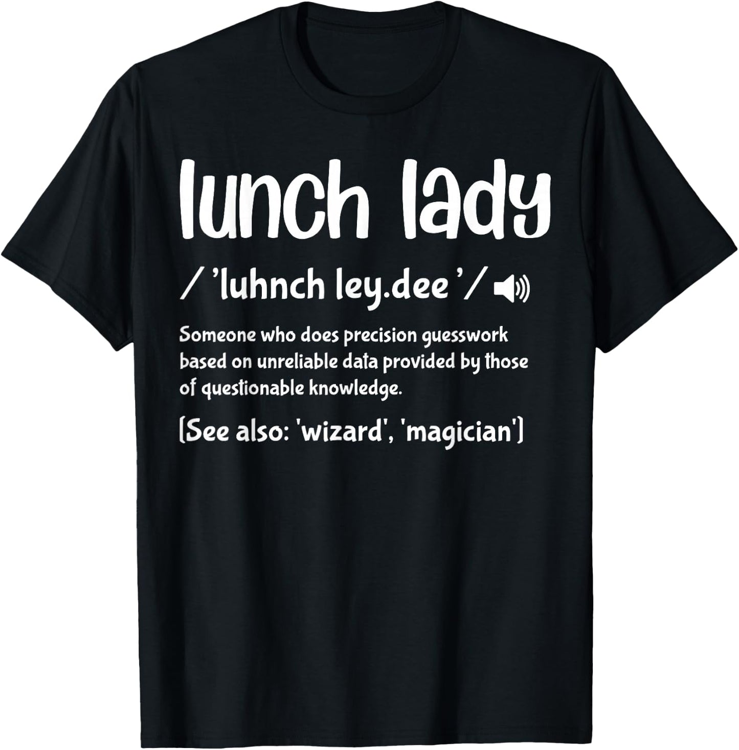 Lunch Lady Noun Definition Funny School Lunch Lady Outfit T-Shirt - T-Shirt | Black