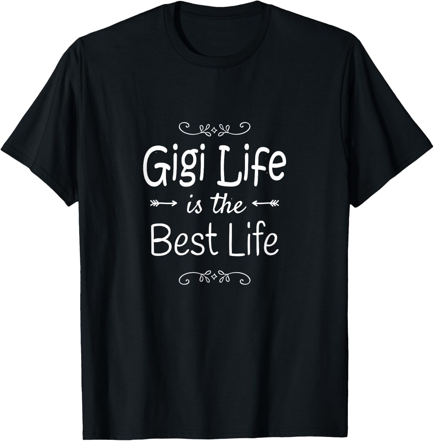 Gigi Life is The Best Life Gigi Shirt for Grandma Gifts T-Shirt - T-Shirt | Black
