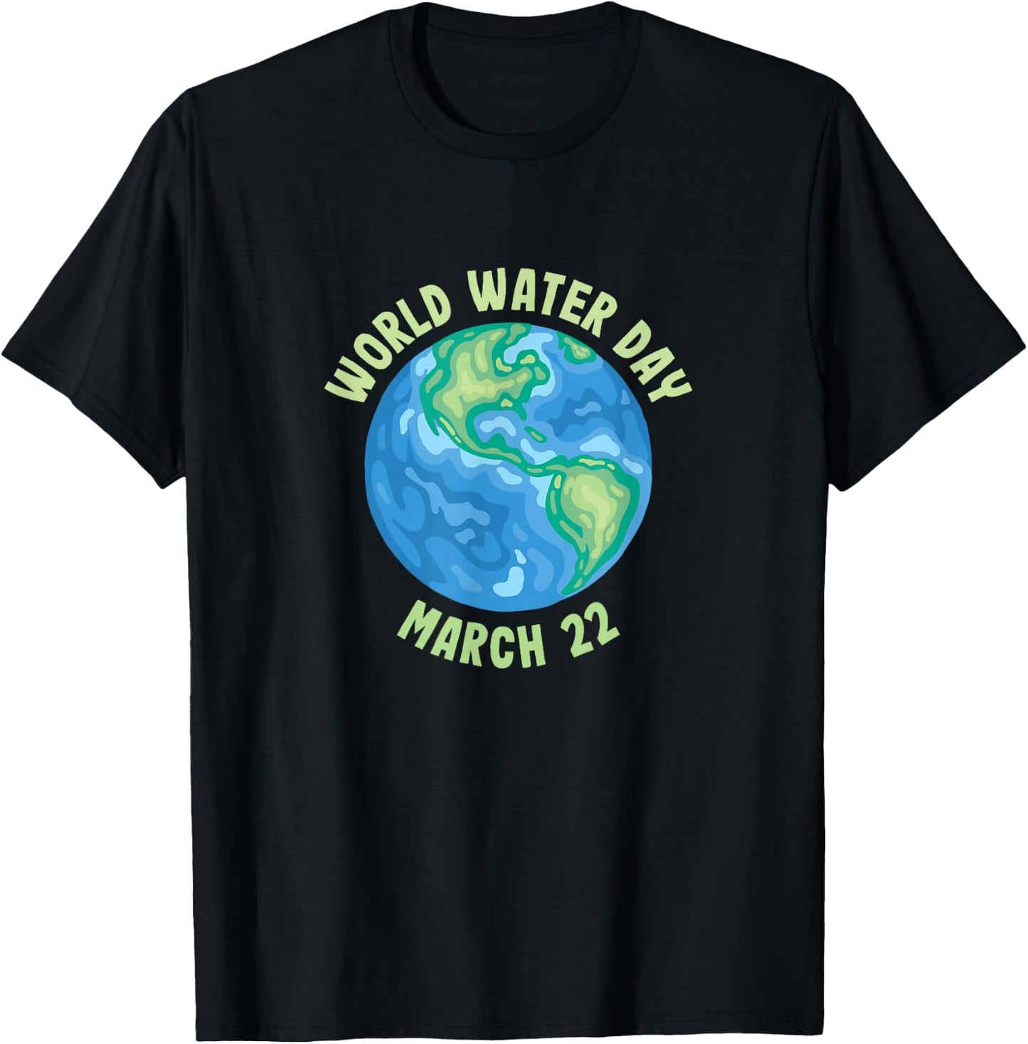 International World Water day March 22 T-Shirt - T-Shirt | Black