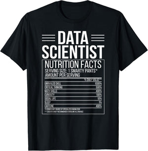 Data Scientist Nutrition Facts Data Science T-Shirt - T-Shirt | Black