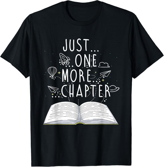 Reader Gifts Just One More Chapter Bookworm Reading Books T-Shirt - T-Shirt | Black