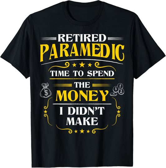 Retired Paramedic Gift Paramedics Retirement T-Shirt - T-Shirt | Black