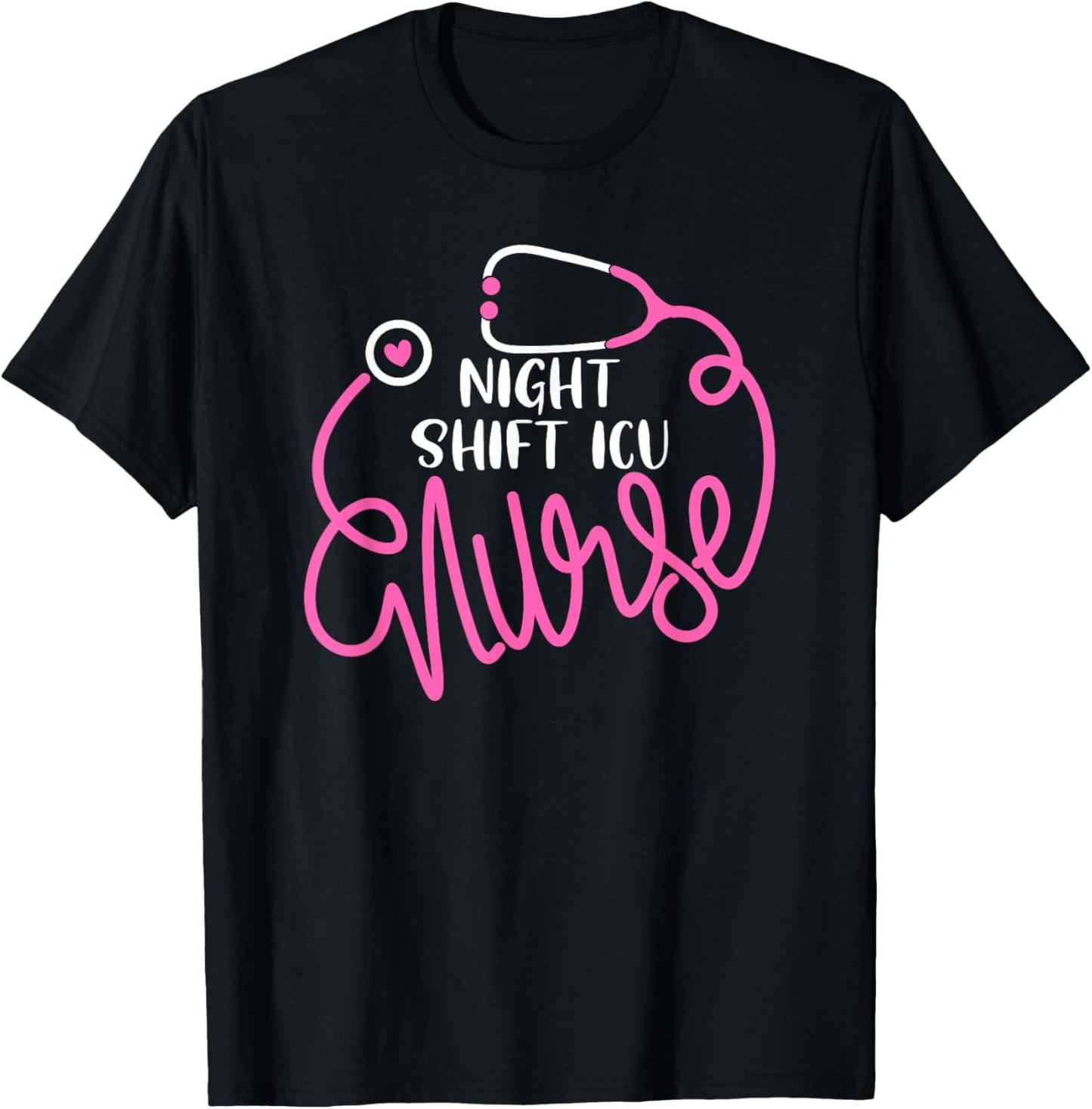 Night Shift ICU Nurse Intensive Care Unit Night Shift Nurse T-Shirt - T-Shirt | Black