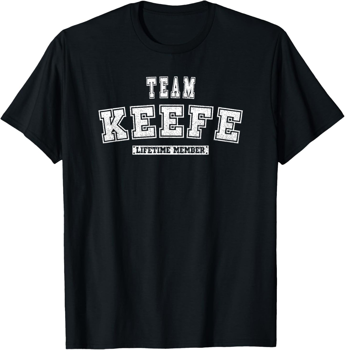 Team KEEFE Lifetime Member Family Last Name T-Shirt - T-Shirt | Black