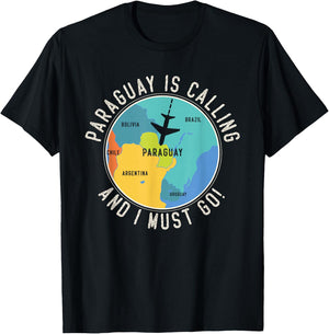 Paraguay Is Calling And I Must Go - Paraguay Map T-Shirt - T-Shirt | Black