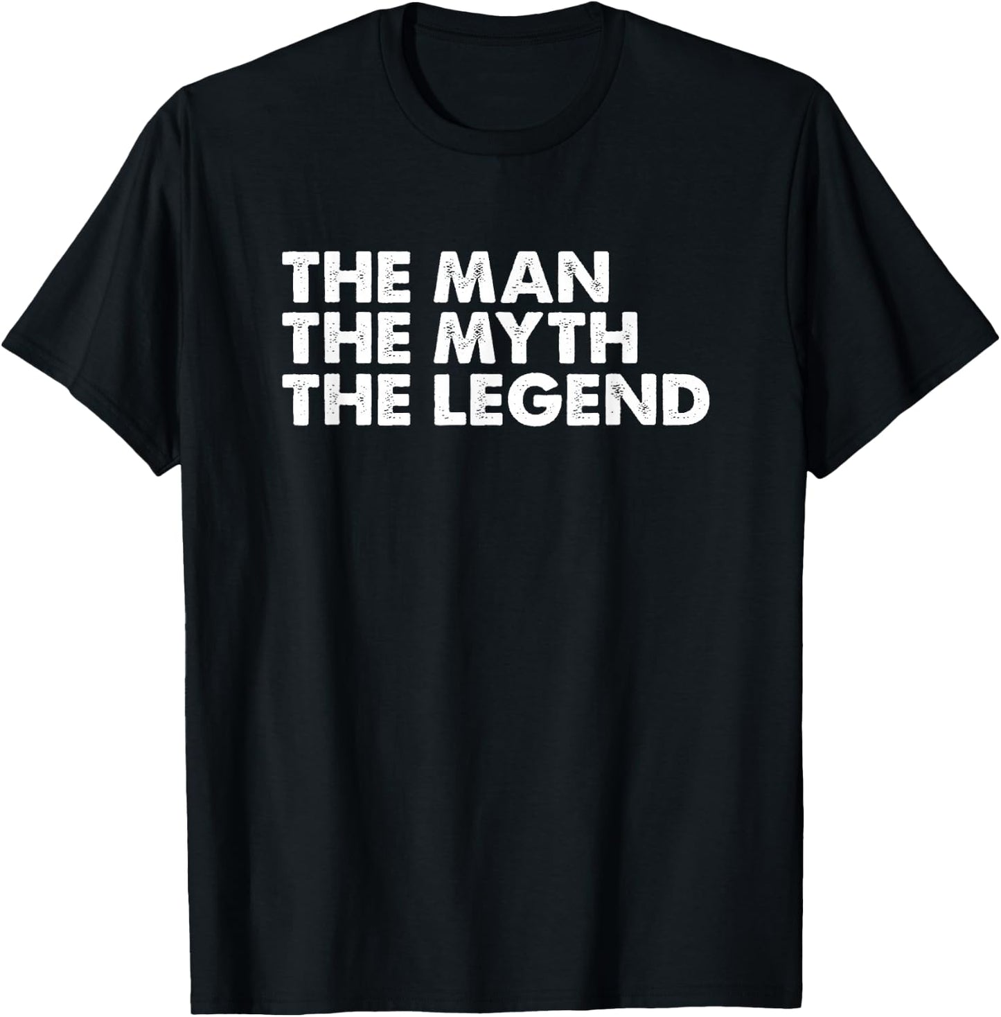 The Man The Myth The Legend Men's Gift T-Shirt - T-Shirt | Black