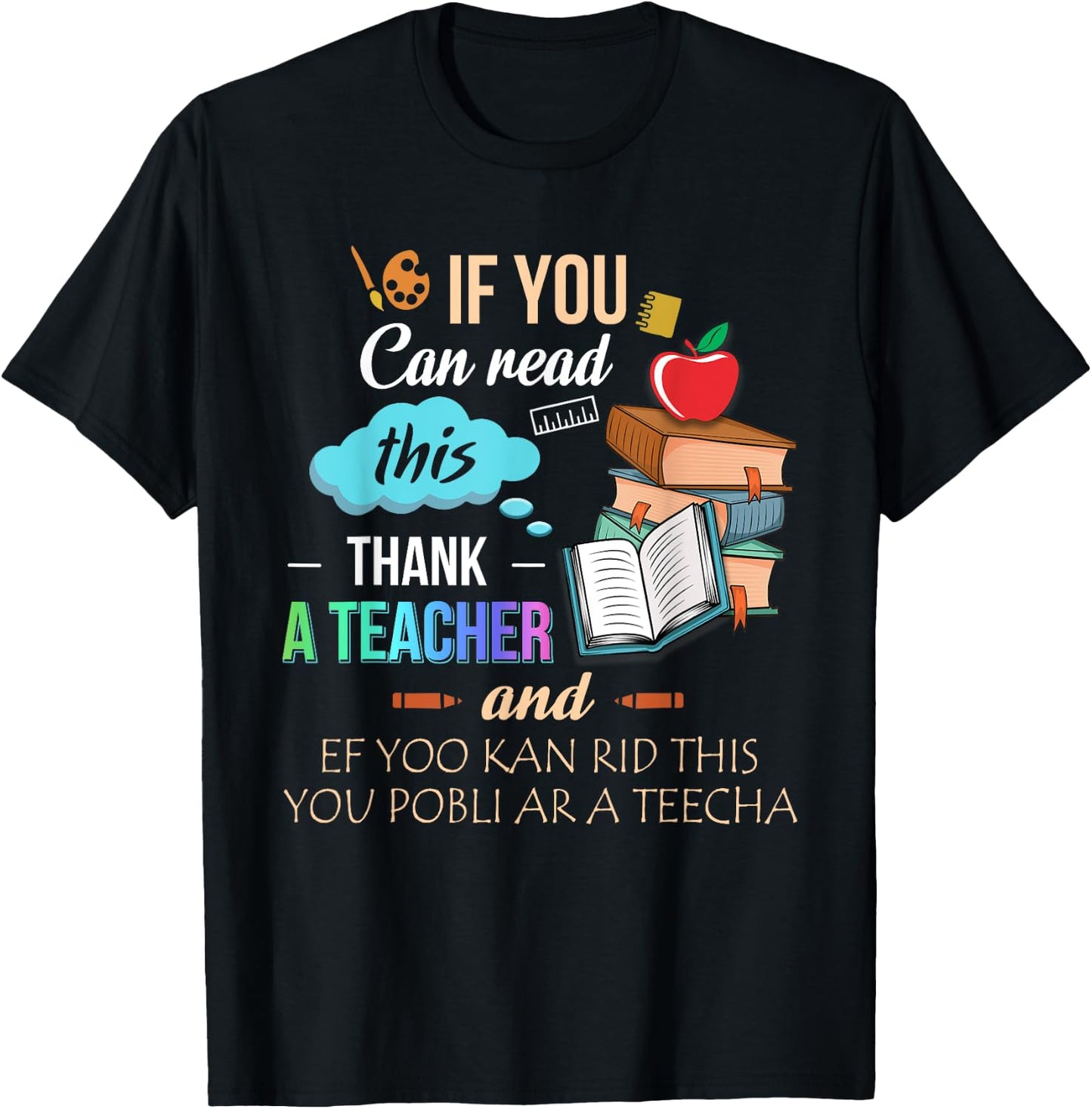 If You Can Read This Thank A Teacher T-Shirt - T-Shirt | Black