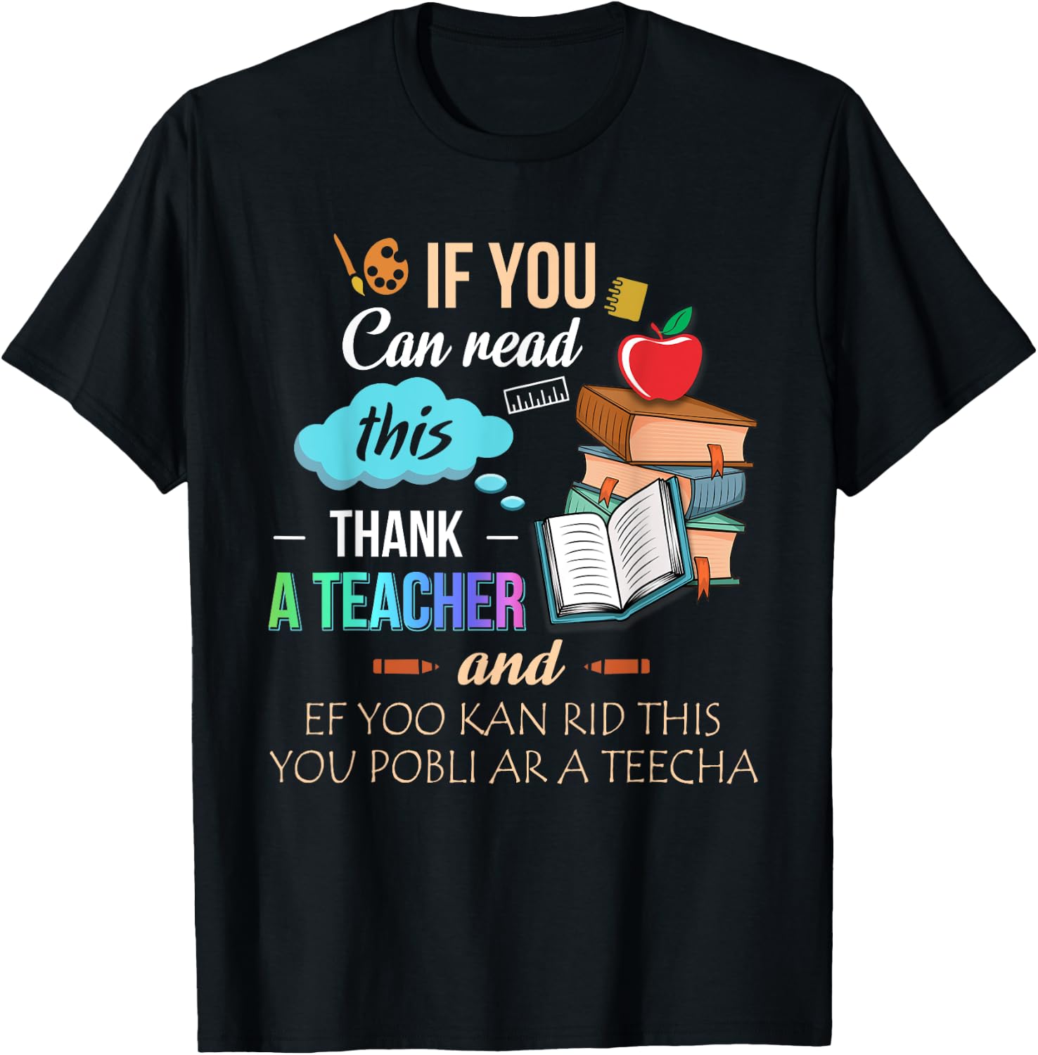 If You Can Read This Thank A Teacher T-Shirt - T-Shirt | Black