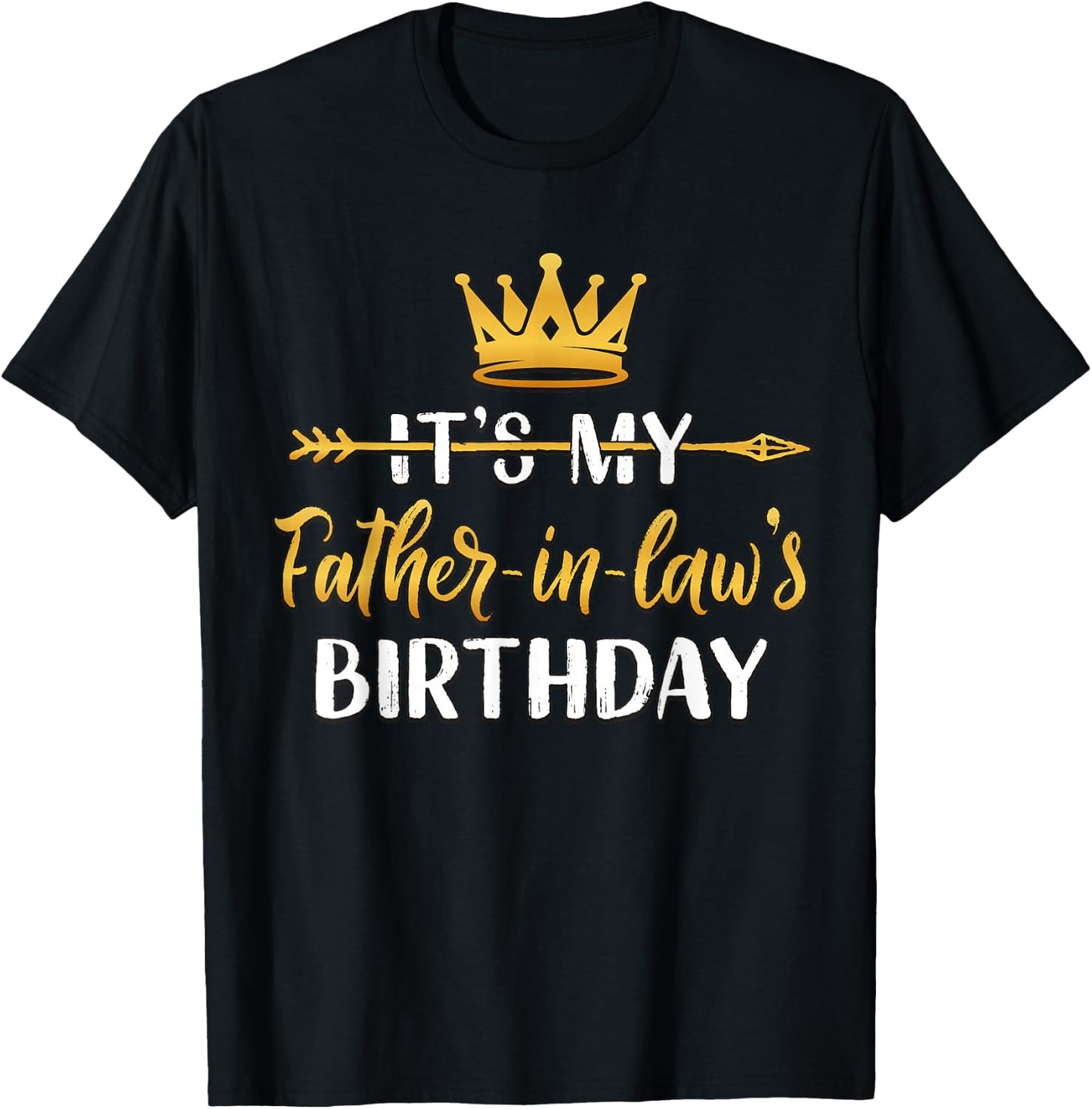 It's My Father-In-Law's Birthday Party Idea T-Shirt - T-Shirt | Black
