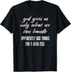 God Thinks I'm a Bad-Ass Funny T-Shirt - T-Shirt | Black