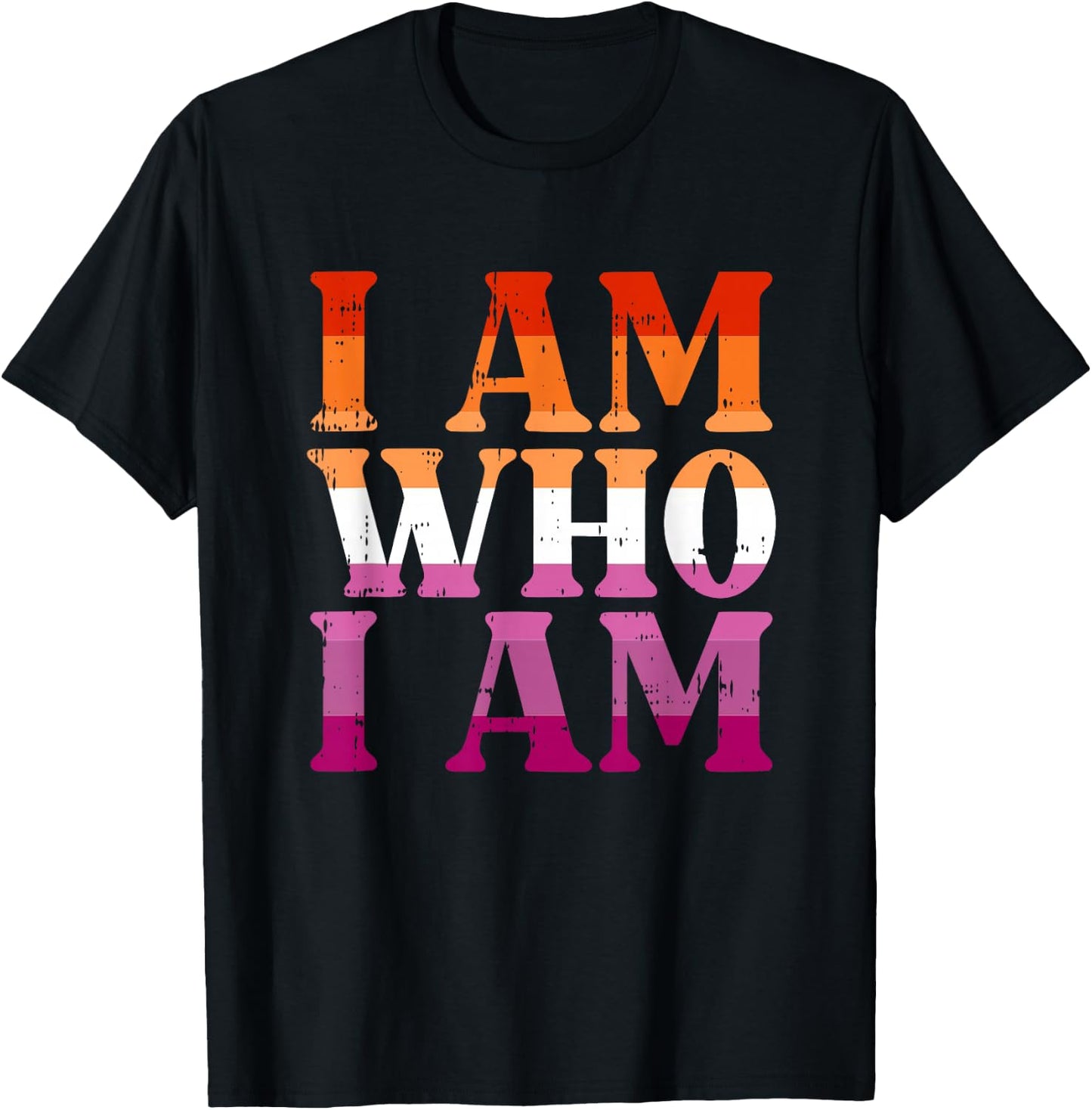 I Am Who I Am Lesbian LGBT-Q Gay Pride Women T-Shirt - T-Shirt | Black