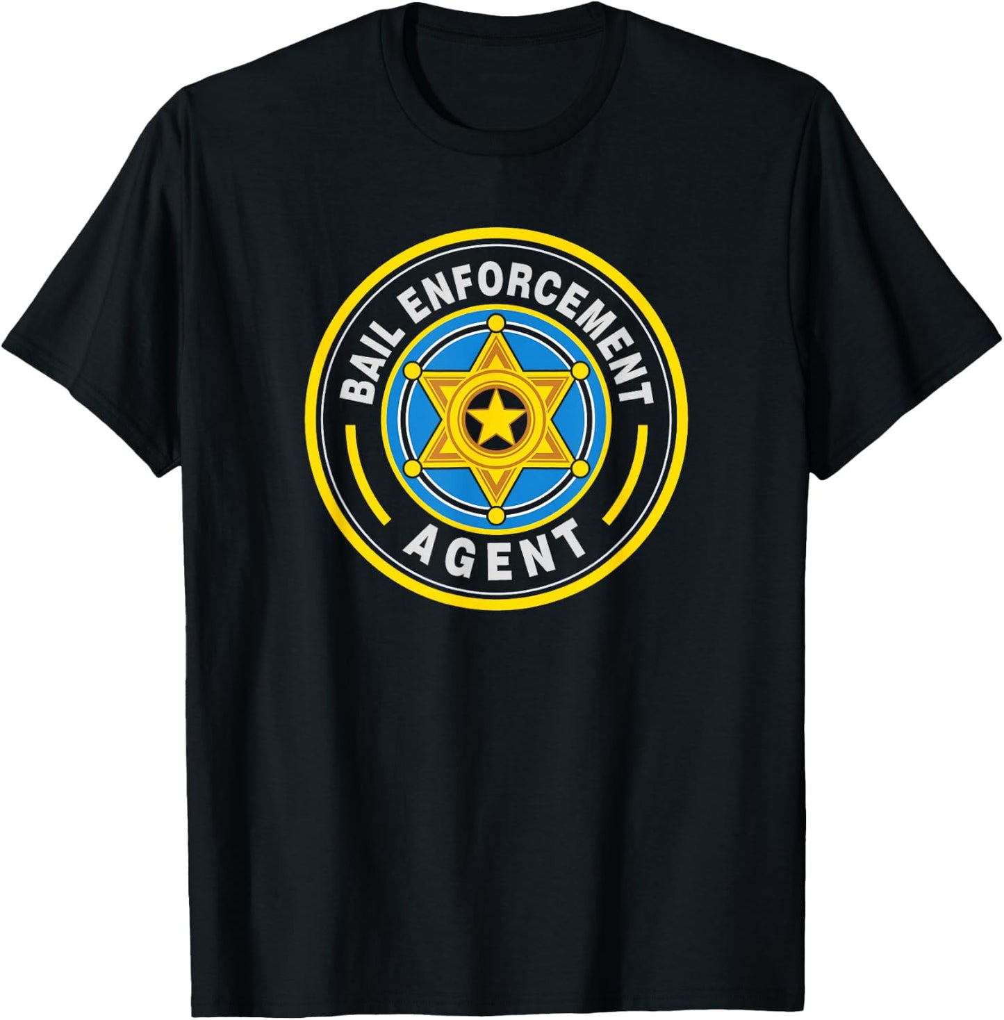Bail Enforcement Agent | Bounty Hunters BEA Badge Design T-Shirt - T-Shirt | Black