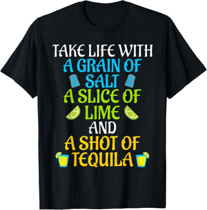 Take Life With Salt A Lime And Shot Of Tequila Gift T Shirt T-Shirt - T-Shirt | Black