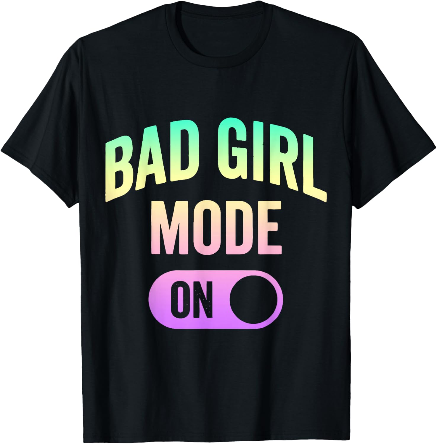 Bad Girl Mode On Baddie Girls Night Out T-Shirt - T-Shirt | Black
