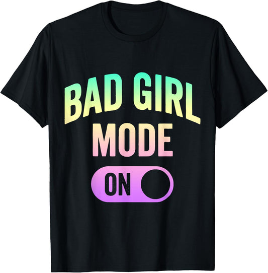 Bad Girl Mode On Baddie Girls Night Out T-Shirt - T-Shirt | Black