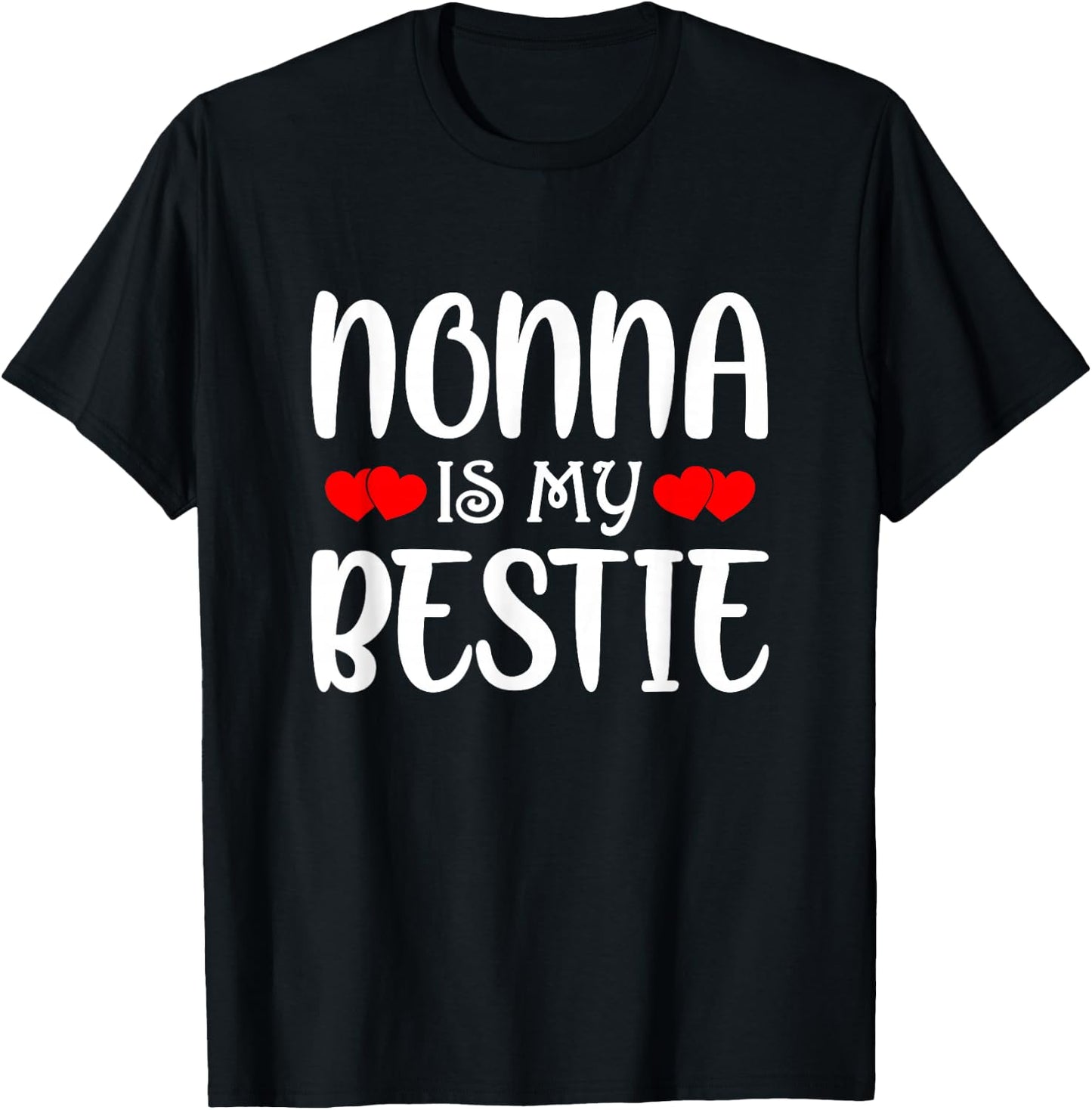 Nonna Is My Bestie Toddler Design from Grandma Grandpa T-Shirt - T-Shirt | Black