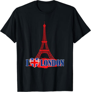 I Love London Eiffel Tower Paris France Prank Jokes Gift T-Shirt - T-Shirt | Black