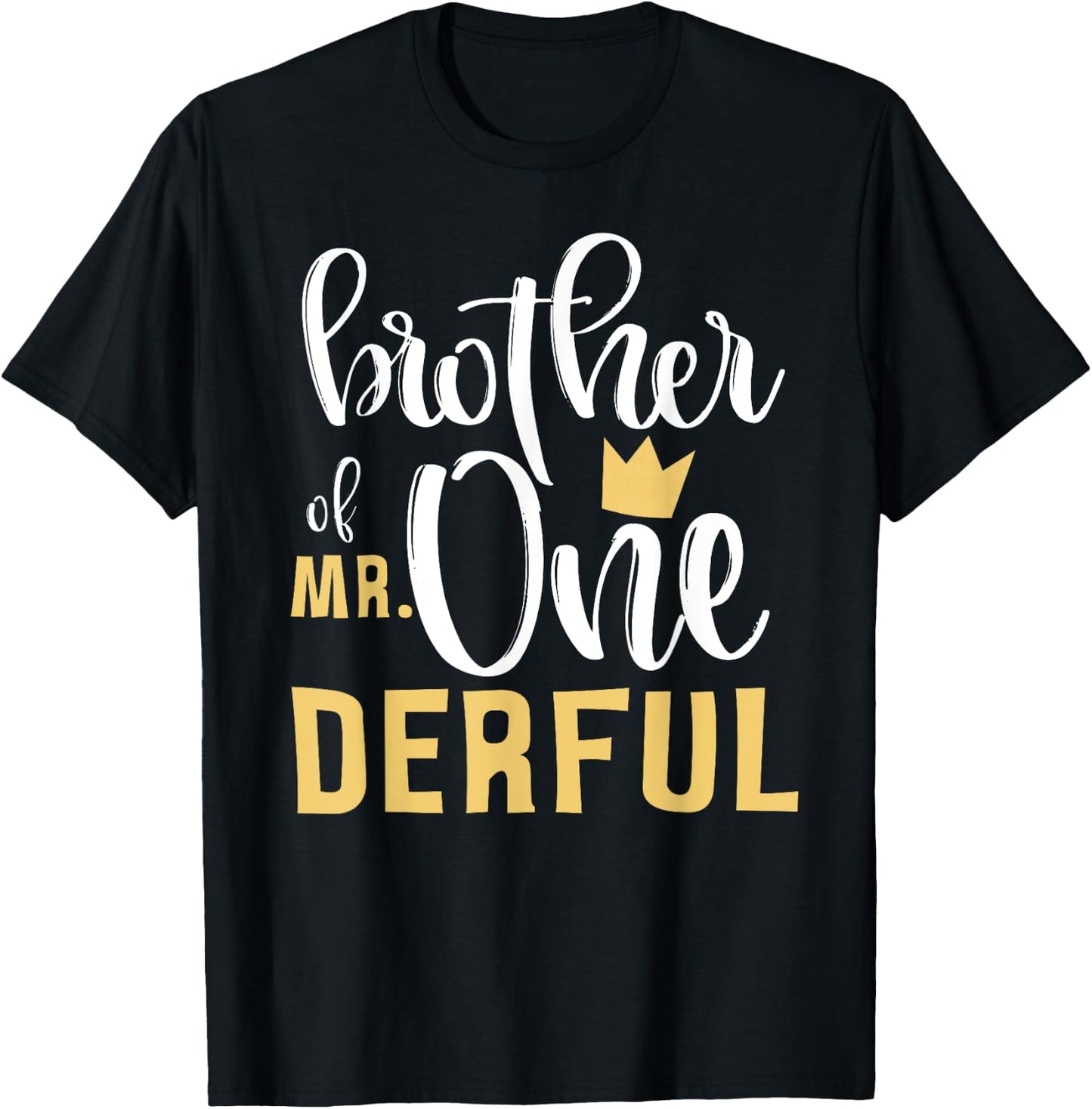 Brother Mr Onederful 1st Birthday First One-Derful Matching T-Shirt - T-Shirt | Black