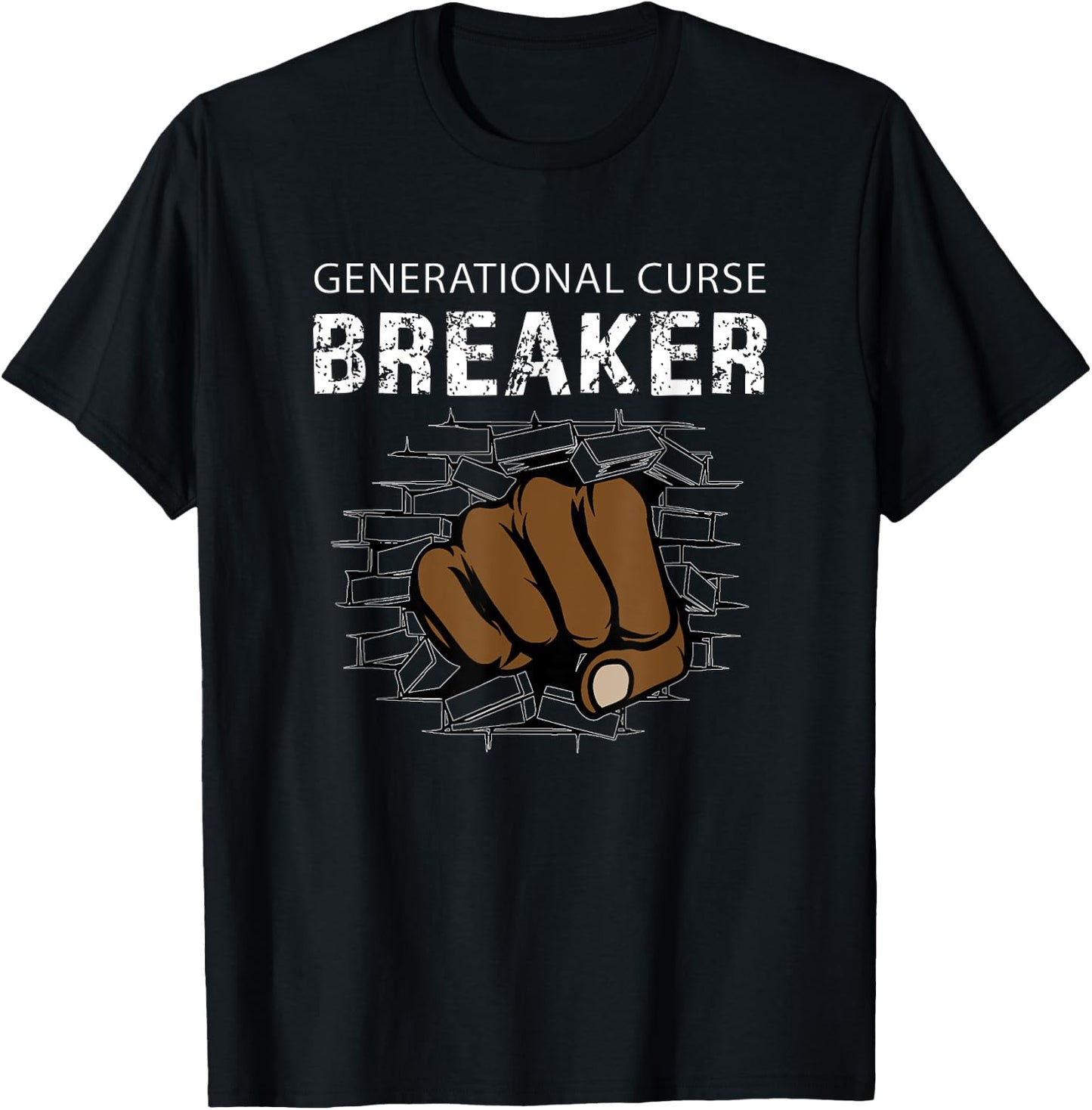 Generational Curse Breaker V2 - Motivational Gifts T-Shirt - T-Shirt | Black
