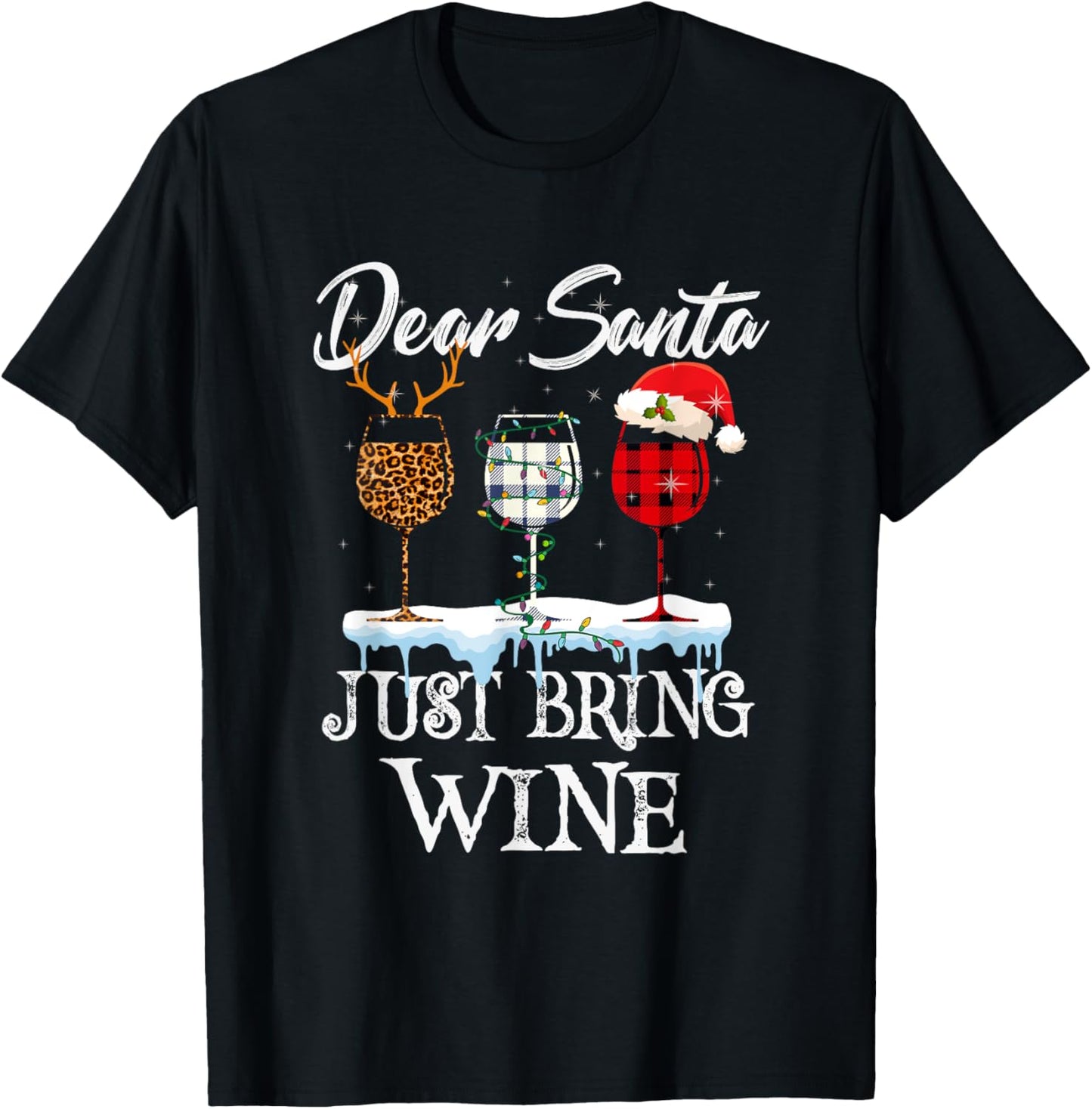 Dear Santa Just Bring Wine Christmas Pajama Costume Gift T-Shirt - T-Shirt | Black