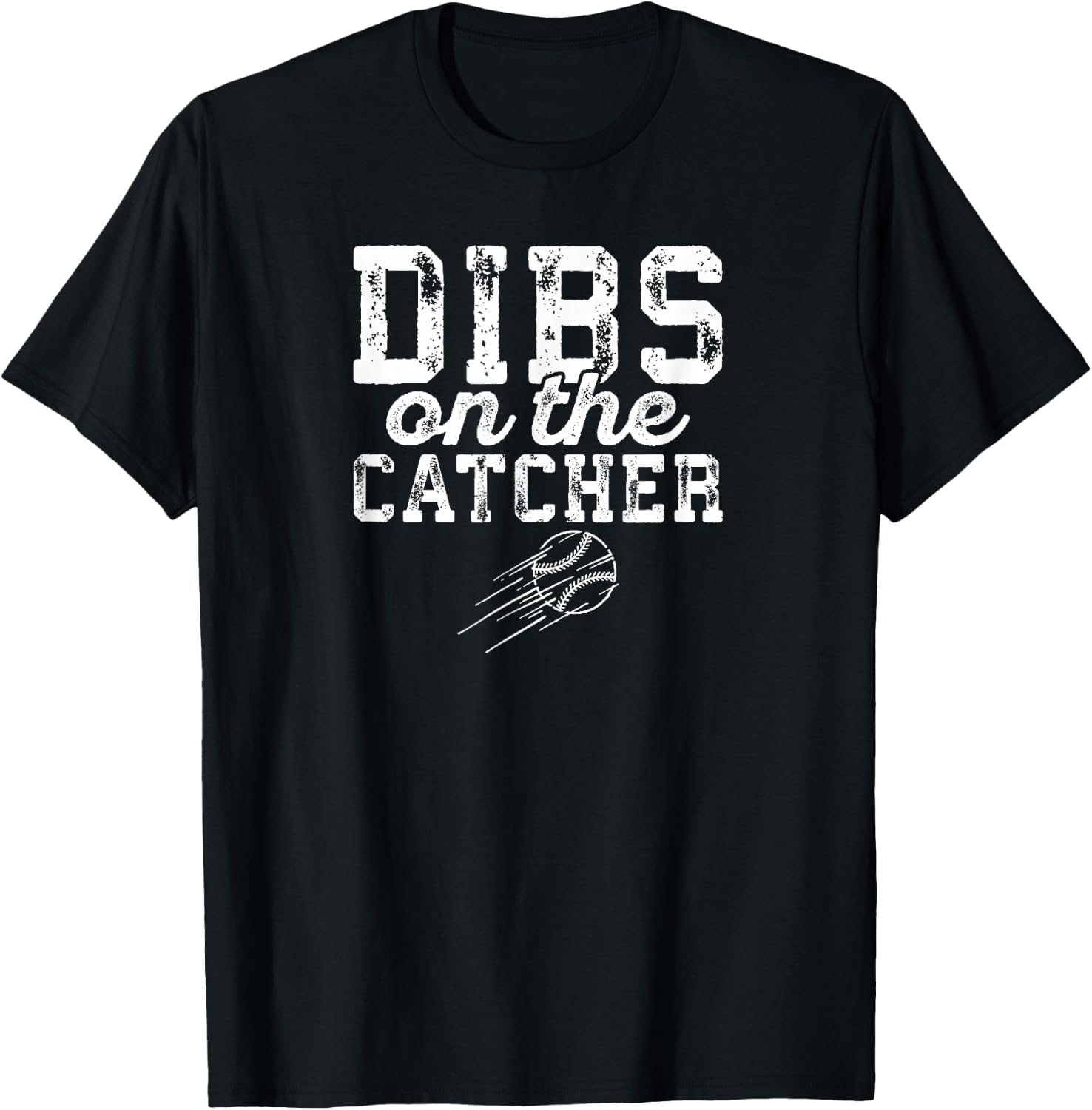 Dibs On The Catcher Shirt Baseball Player Wife or Girlfriend T-Shirt - T-Shirt | Black