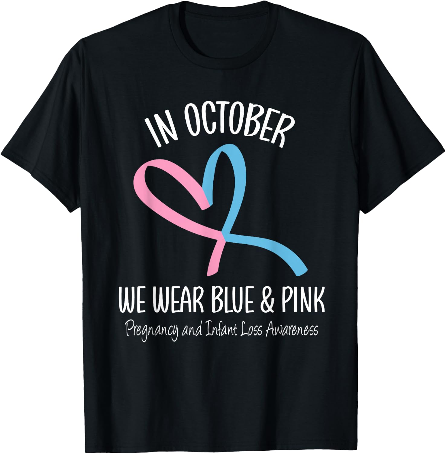 Heart We Wear Blue Pink Pregnancy and Infant Loss Awareness T-Shirt - T-Shirt | Black