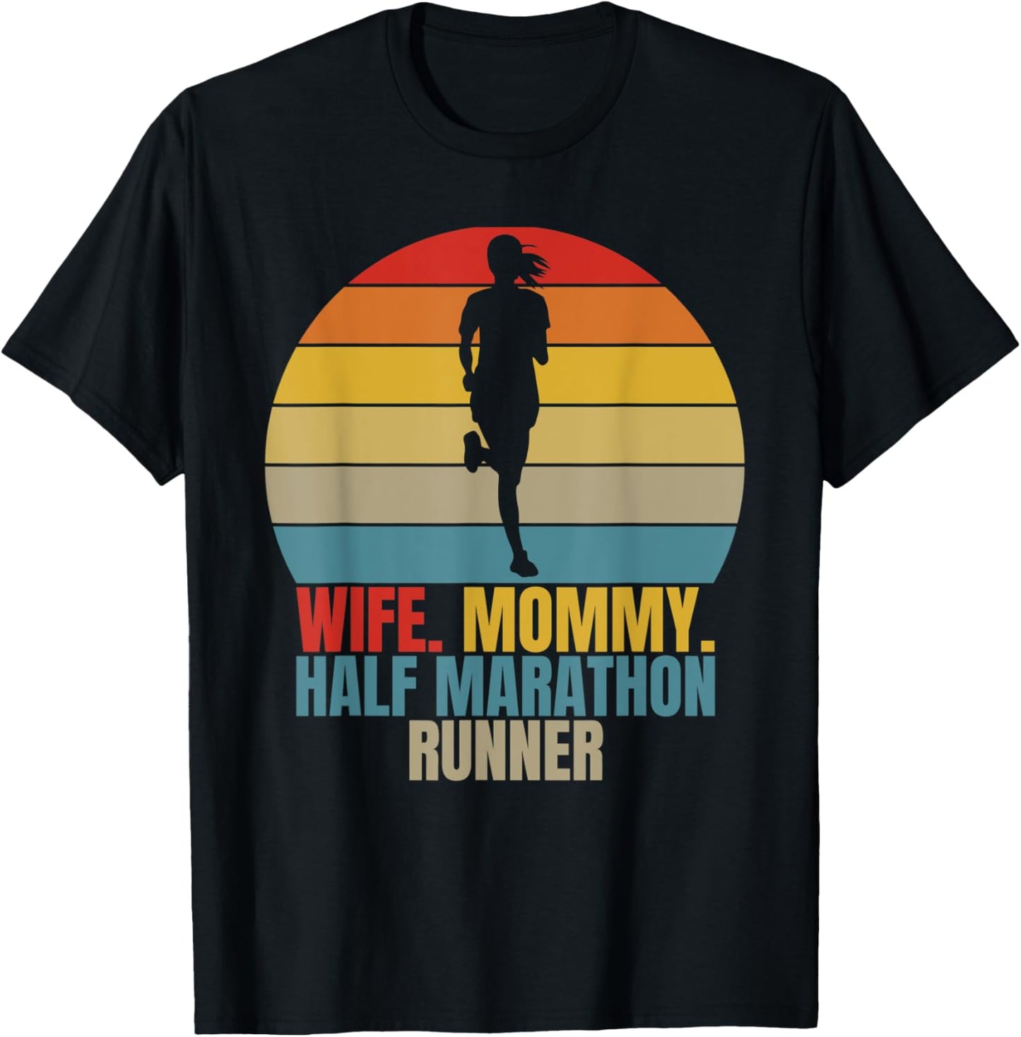 Retro Running Marathoner Wife Mom Half Marathon Runner T-Shirt - T-Shirt | Black