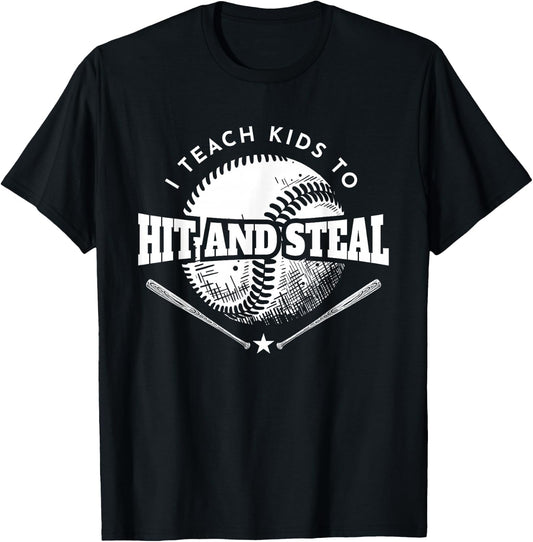 Baseball Coach I Teach Kids To Hit And Steal T-Shirt - T-Shirt | Black