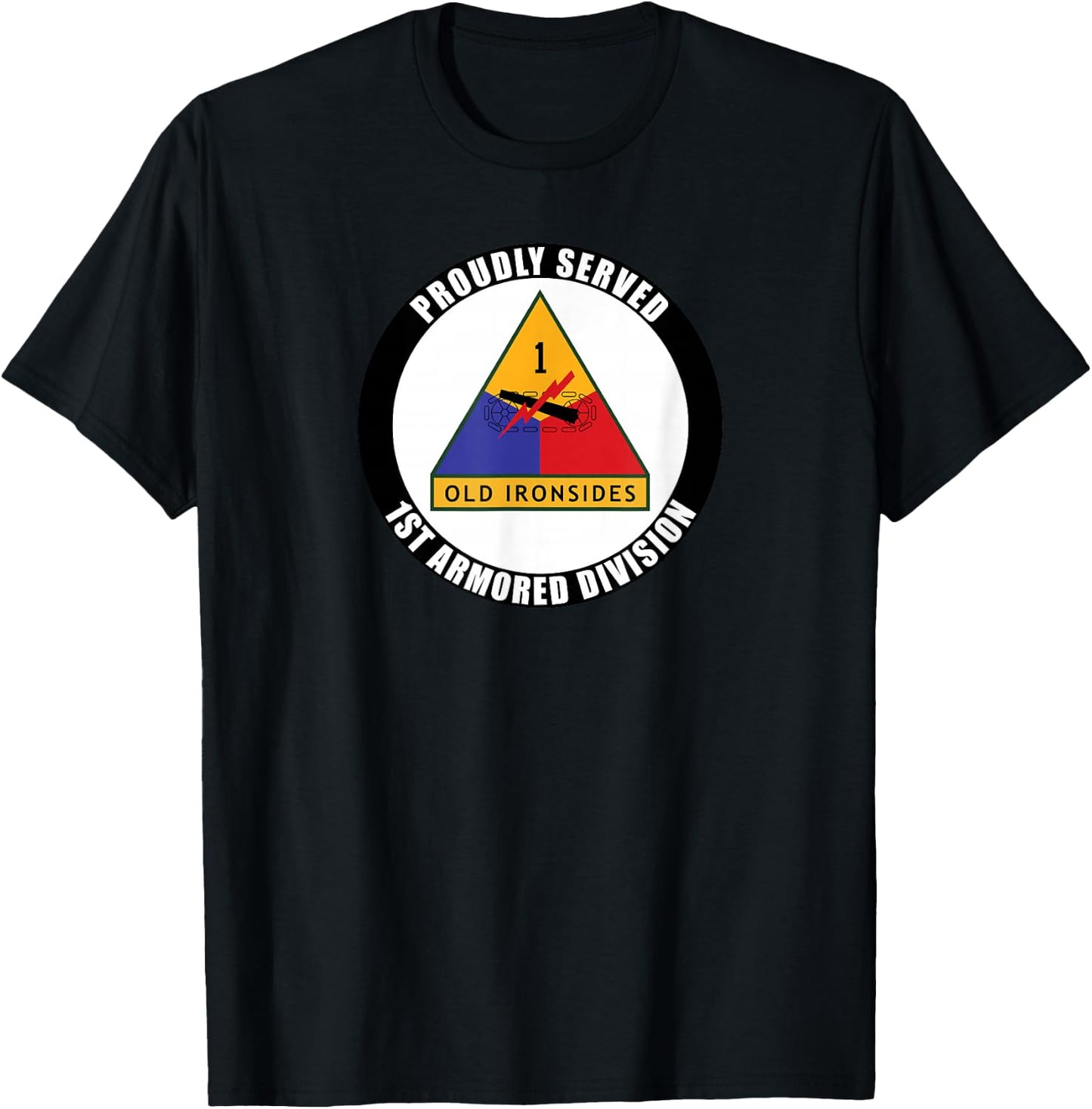 Proudly Served 1st Armored Division Military Army Veteran T-Shirt - T-Shirt | Black