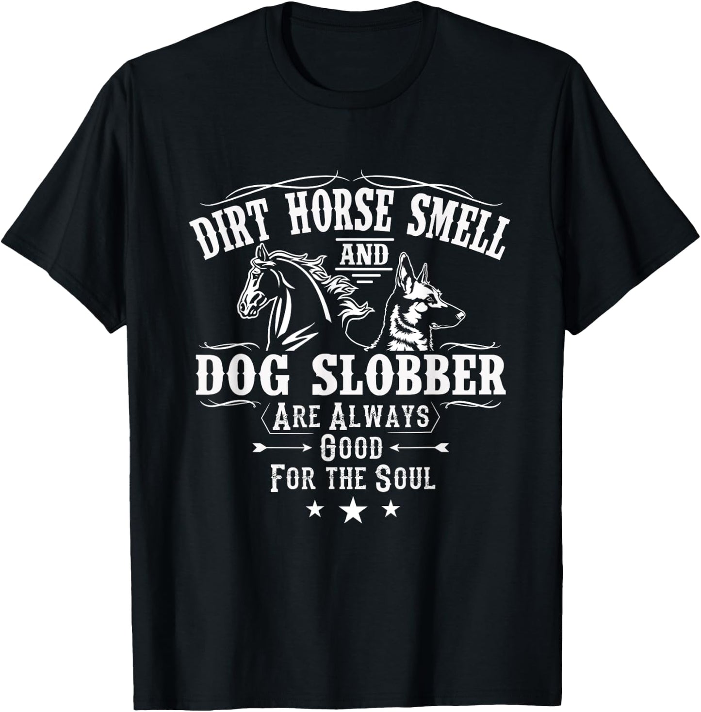 Dirt Horse Smell Dog Slobber Shirt Yes I Smell Like A Horse Women T-Shirt - T-Shirt | Black
