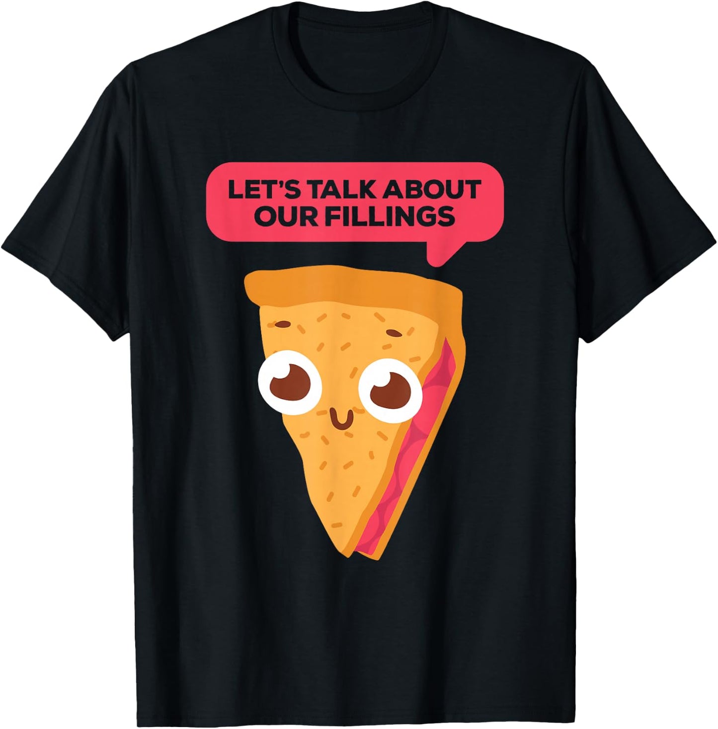 Let's Talk About Our Fillings Pie Baker Funny Baking T-Shirt - T-Shirt | Black