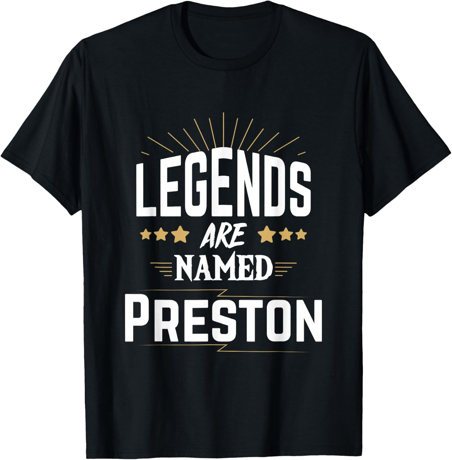 Legends Are Named Preston T-Shirt - T-Shirt | Black