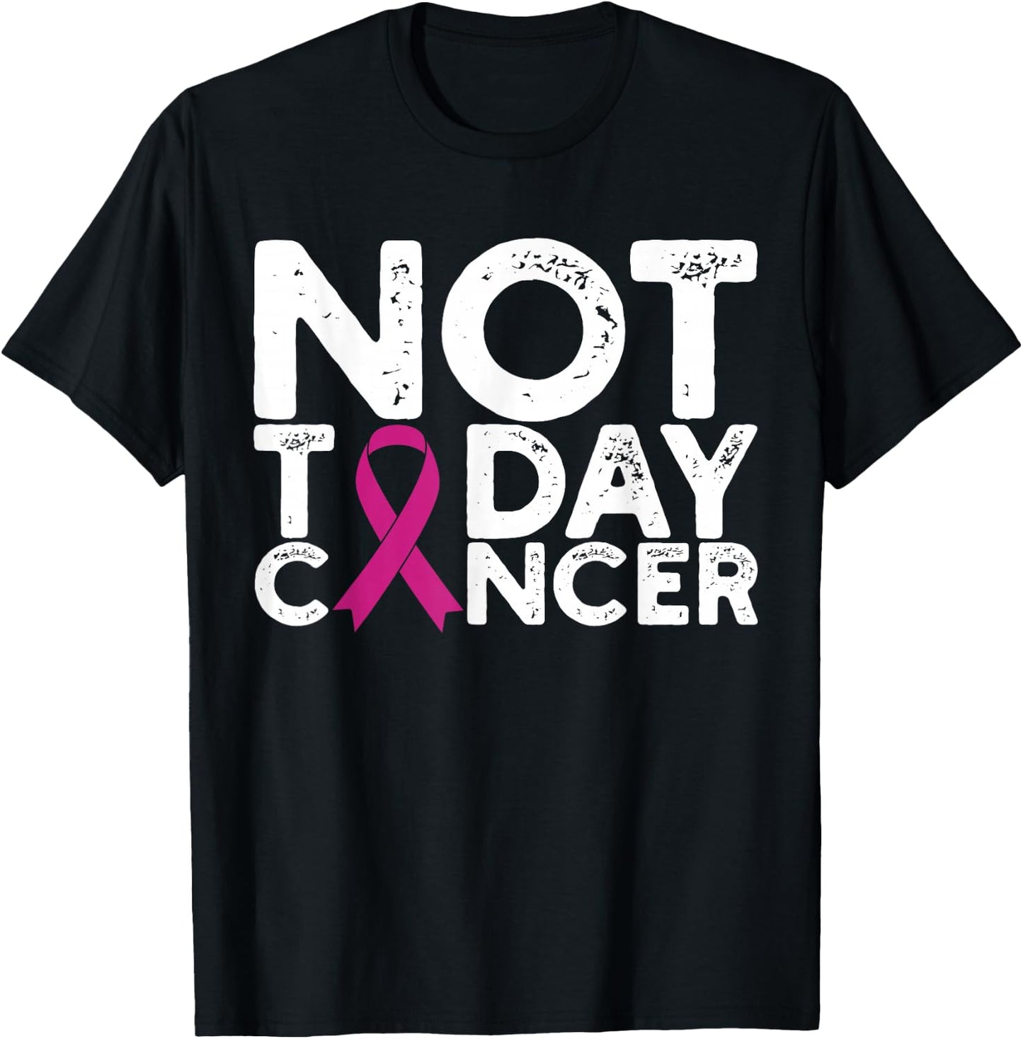 Breast Cancer Awareness Not Today Cancer Pink Ribbon T-Shirt - T-Shirt | Black