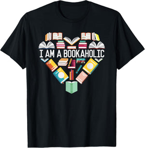 I Am A Bookaholic Shirt Book Lover Reading Librarian T-Shirt - T-Shirt | Black