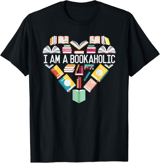 I Am A Bookaholic Shirt Book Lover Reading Librarian T-Shirt - T-Shirt | Black