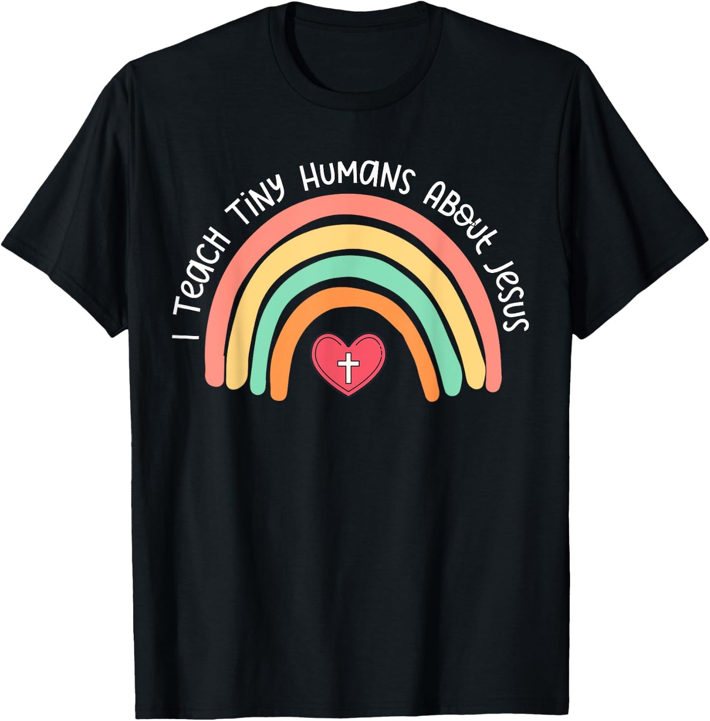 I Teach Tiny Humans About Jesus Teacher Appreciation Bible T-Shirt - T-Shirt | Black