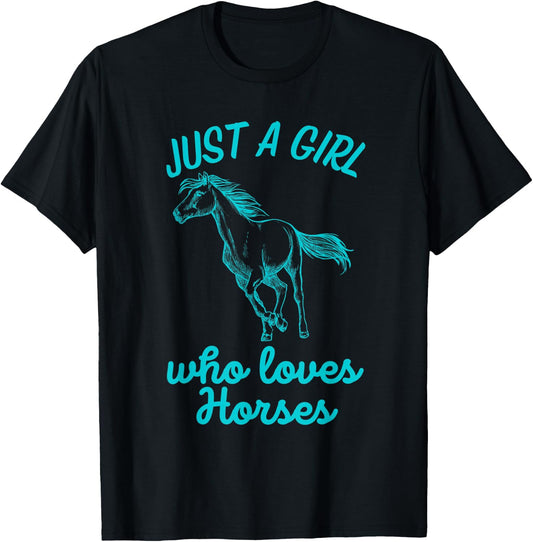 Just A Girl Who Loves Horses , Daughter Gift Horse Lover T-Shirt - T-Shirt | Black