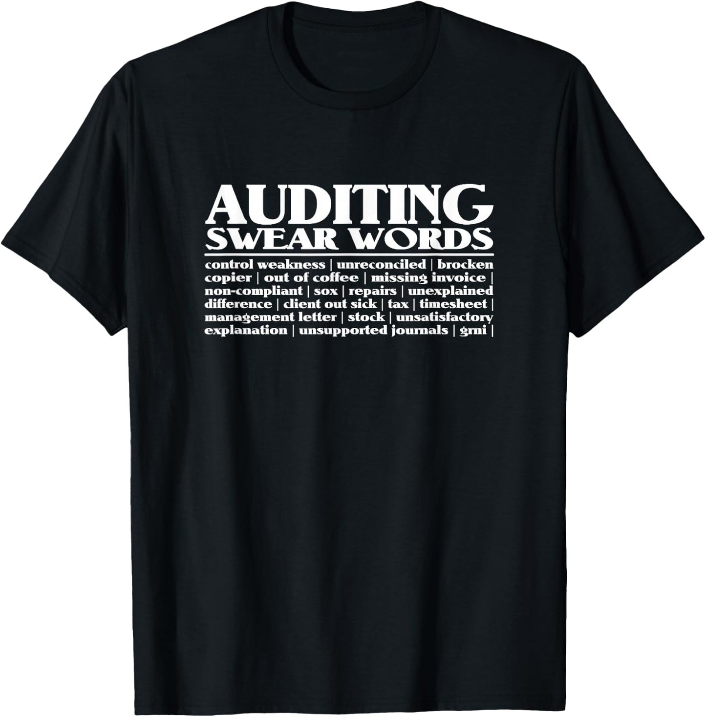 Auditing Swear Words Funny Gift Auditor T-Shirt - T-Shirt | Black
