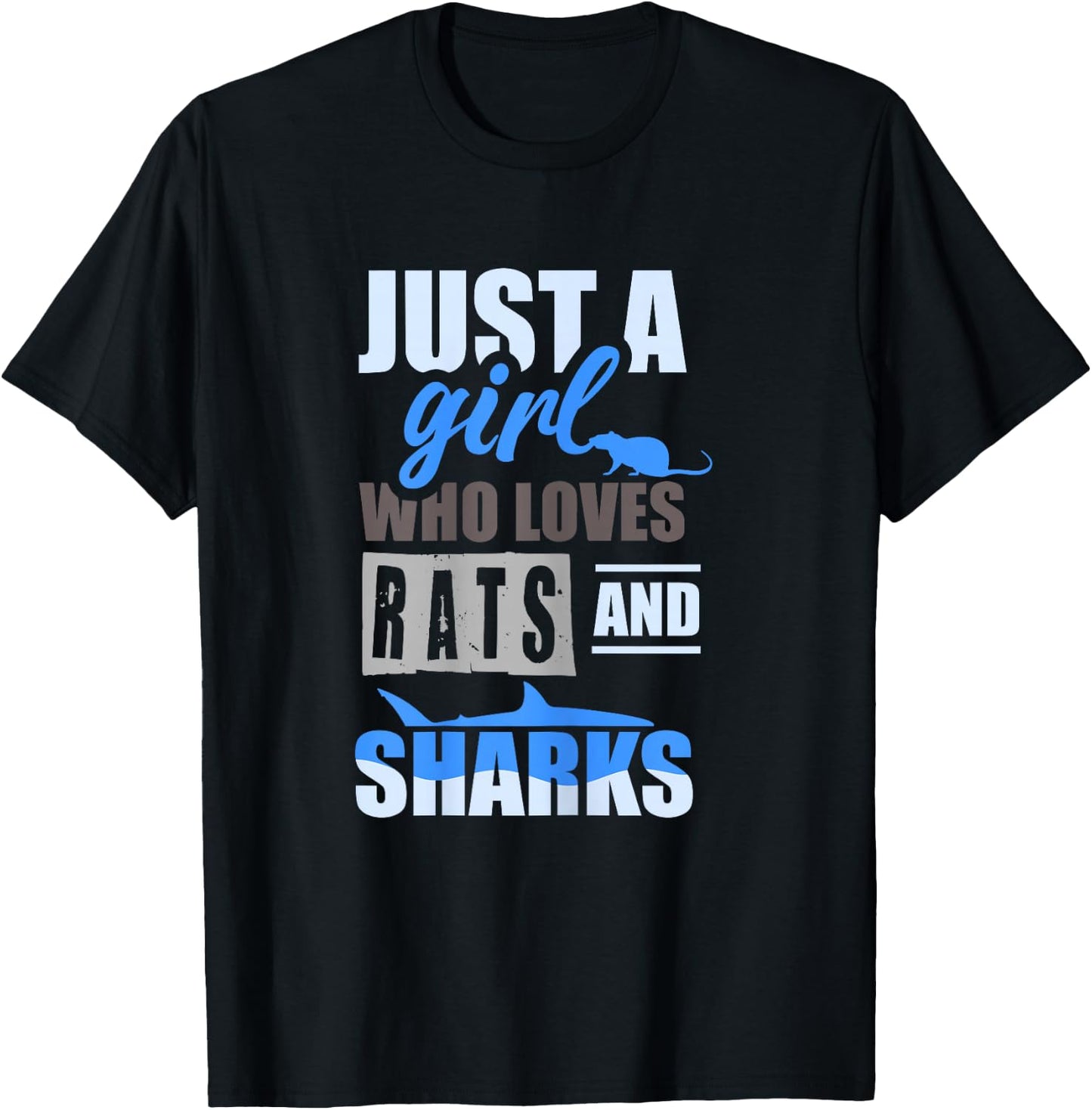 Just a girl who loves rats and sharks - Girl Shark Rat T-Shirt - T-Shirt | Black