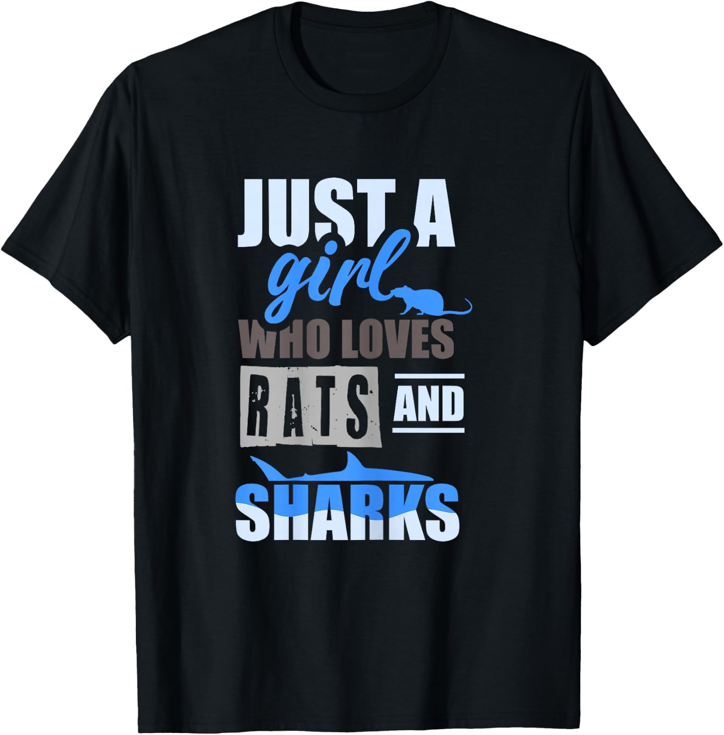 Just a girl who loves rats and sharks - Girl Shark Rat T-Shirt - T-Shirt | Black