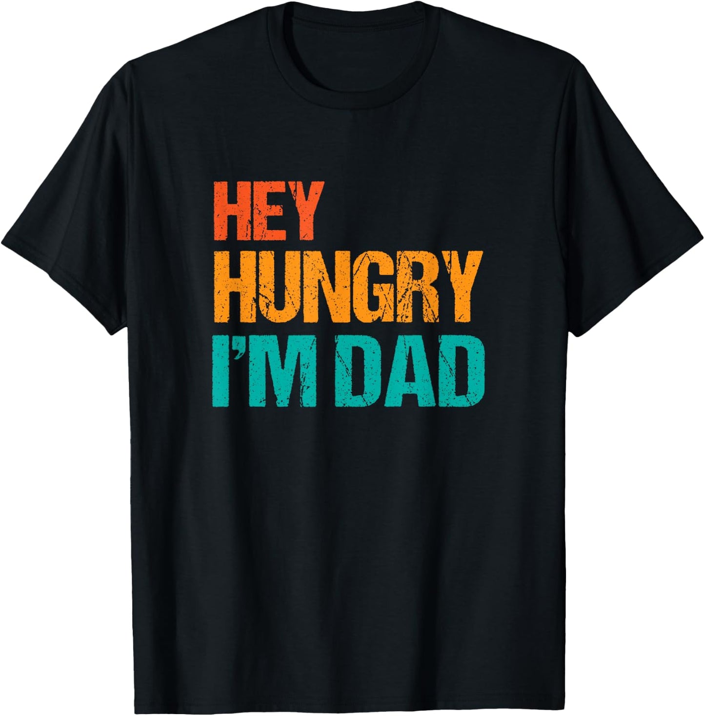 Hey Hungry I'm Dad Funny Father's Day Dad's Retro T-Shirt - T-Shirt | Black