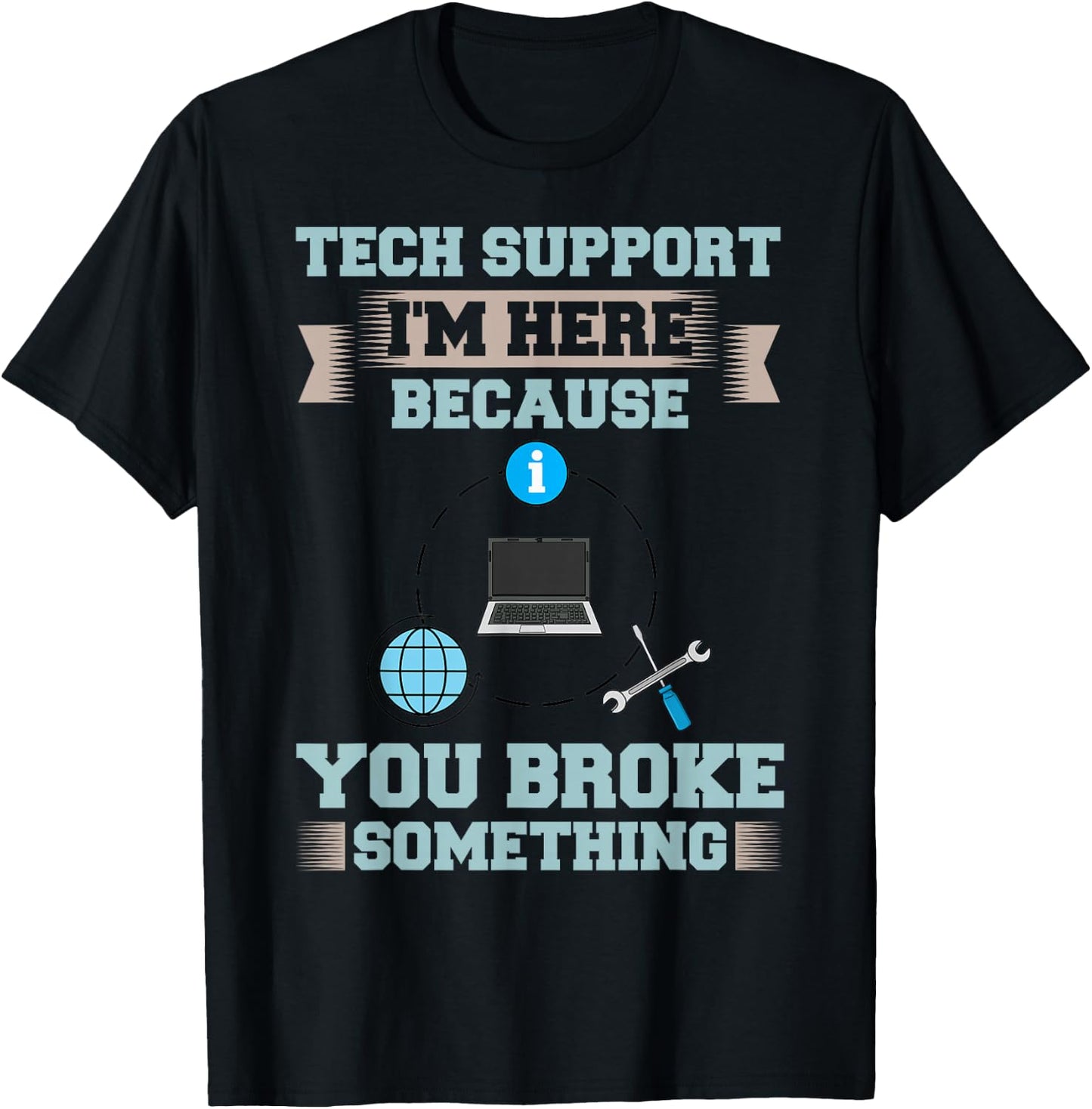 Tech Support IT Technical Engineer Helpdesk T-Shirt - T-Shirt | Black