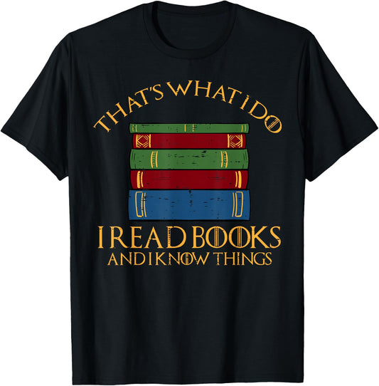 Thats What I Do Read Reading Book Librarian Across America T-Shirt - T-Shirt | Black