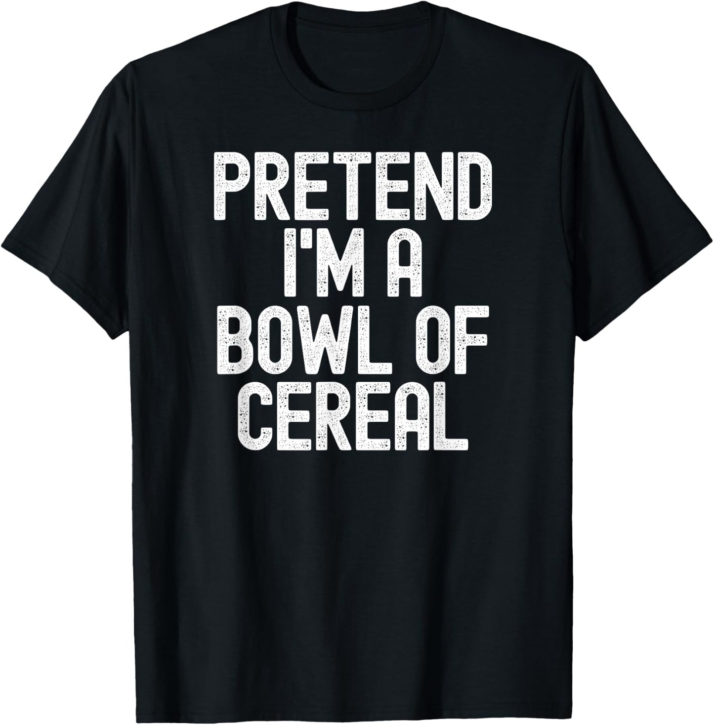 Simple Easy Pretend I'm a Bowl of Cereal Halloween Costume T-Shirt - T-Shirt | Black